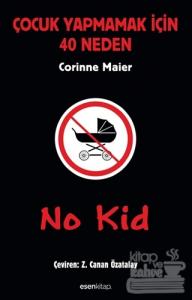 No Kid: Çocuk Yapmamak İçin 40 Neden