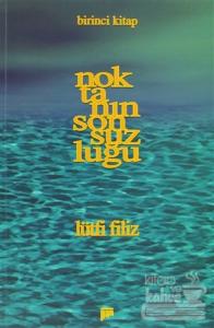 Noktanın Sonsuzluğu Birinci Kitap