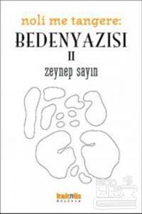 Noli Me Tangere: Beden Yazısı 2
