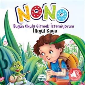 Nono 2 - Bugün Okula Gitmek İstemiyorum
