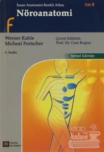 Nöroanatomi - İnsan Anatomisi Renkli Atlası Cilt : 3