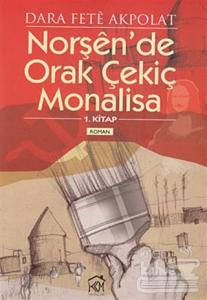 Norşen'de Orak Çekiç Monalisa - 1. Kitap