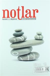 Notlar Kuram ve Düşünce Dergisi Yıl: 1 / Sayı: 3 / 2015