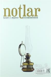 Notlar Kuram ve Düşünce Dergisi Yıl: 1 / Sayı: 4 / 2016