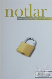 Notlar Kuram ve Düşünce Dergisi Yıl: 3 / Sayı: 8 / 2017