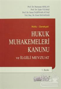 Notlu - Gerekçeli Hukuk Muhakemeleri Kanunu ve İlgili Mevzuat