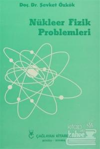Nükleer Fizik Problemleri