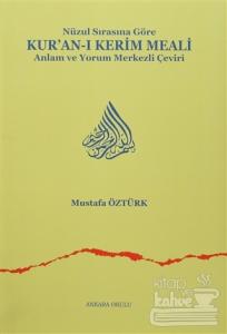 Nüzul Sırasına Göre Kur'an-ı Kerim Meali (Ciltli)