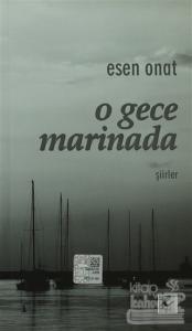 O Gece Marinada