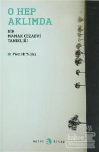 O Hep Aklımda