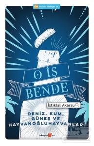 O İş Bende