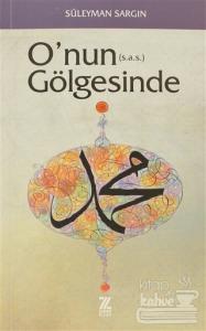 O'nun (s.a.s) Gölgesinde