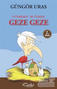 O Ülkeden Bu Ülkeye Geze Geze