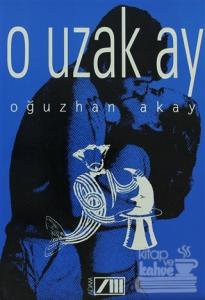 O Uzak Ay