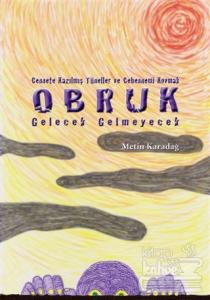 Obruk : Gelecek Gelmeyecek