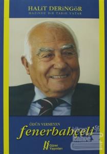 Ödün Vermeyen Fenerbahçeli - Mazimde Bir Tarih Yatar