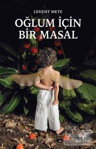 Oğlum İçin Bir Masal