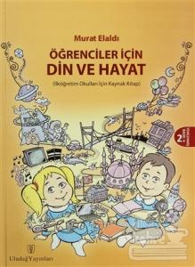 Öğrenciler İçin Din ve Hayat (Ciltli)