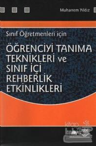 Öğrenciyi Tanıma Teknikleri ve Sınıf İçi Rehberlik Etkinlikleri  Sınıf Öğretmenleri İçin