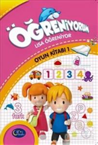 Öğreniyorum Serisi : Lisa Öğreniyor : Oyun Kitabı 1