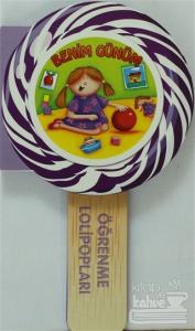 Öğrenme Lolipopları-Benim Günüm