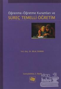 Öğrenme Öğretme Kuramları ve Süreç Temelli Öğretim