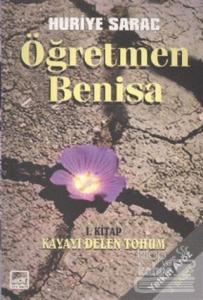 Öğretmen Benisa 1. Kitap Kayayı Delen Tohum