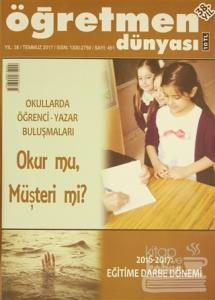 Öğretmen Dünyası Dergisi Sayı: 451 Temmuz 2017