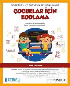 Öğretmen ve Ebeveyn Rehberliğinde Çocuklar İçin Kodlama
