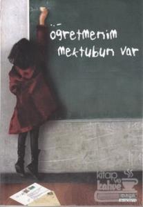 Öğretmenim Mektubun Var