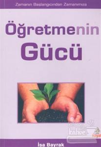 Öğretmenin Gücü  Zamanın Başlangıcından Zamanımıza