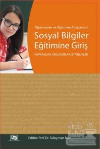 Öğretmenler ve Öğretmen Adayları için Sosyal Bilgiler Eğitimine Giriş