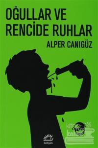 Oğullar ve Rencide Ruhlar