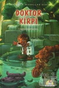 Öğütveren Masallar Serisi : Doktor Kirpi