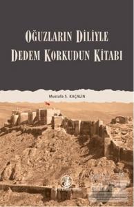 Oğuzların Diliyle Dedem Korkudun Kitabı