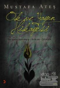 Ok ve Yayın Hikayesi