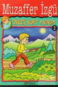 Ökkeş Kurt Avında