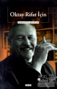 Oktay Rifat İçin Sempozyum + Belgeler