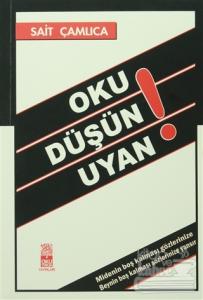 Oku Düşün Uyan!