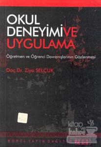 Okul Deneyimi ve Uygulama: Öğretmen ve Öğrenci Davranışlarının Gözlenmesi