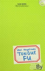 Okul Hayatında Tongue Fu