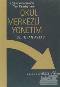 Okul Merkezli Yönetim