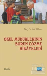 Okul Müdürlerinin Sorun Çözme Hikayeleri