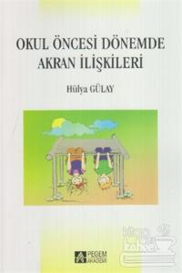 Okul Öncesi Dönemde Akran İlişkileri