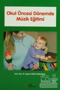 Okul Öncesi Dönemde Müzik Eğitimi