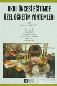 Okul Öncesi Dönemde Özel Öğretim Yöntemleri