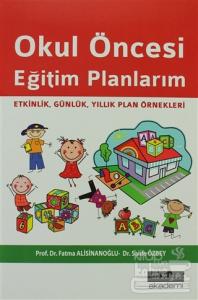 Okul Öncesi Eğitim Planlarım