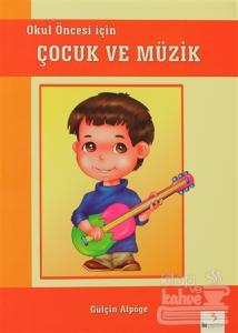 Okul Öncesi için Çocuk ve Müzik