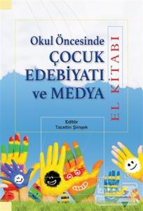 Okul Öncesinde Çocuk Edebiyatı ve Medya