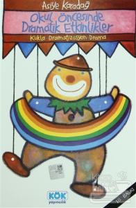 Okul Öncesinde Dramatik Etkinlikler Kukla-Dramatizasyon-Drama